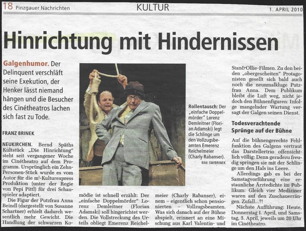 Die Hinrichtung (März 2010) Die Hinrichtung (März 2010)